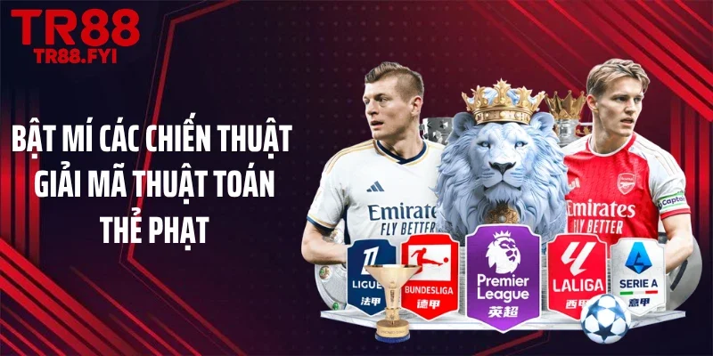Bật mí các chiến thuật giải mã thuật toán thẻ phạt